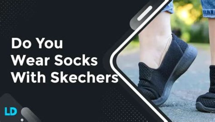 Do you wear socks with slip on Skechers?