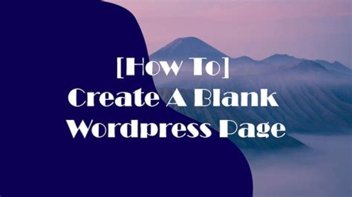 How do I create a blank WordPress page?