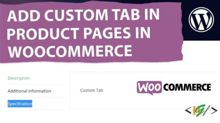 How do I create a custom tab in WooCommerce?